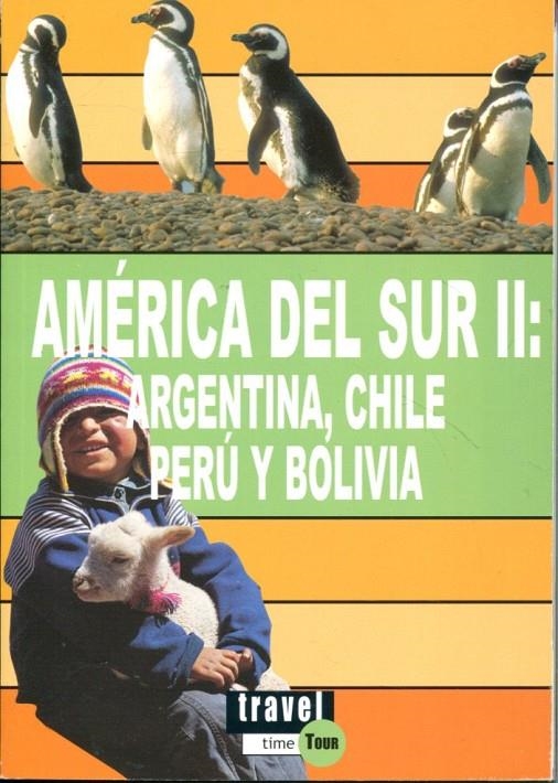 América del sur II: Argentina, Chile, Perú y Bolivia | 9788496519473 | Diversos | Llibres.cat | Llibreria online en català | La Impossible Llibreters Barcelona