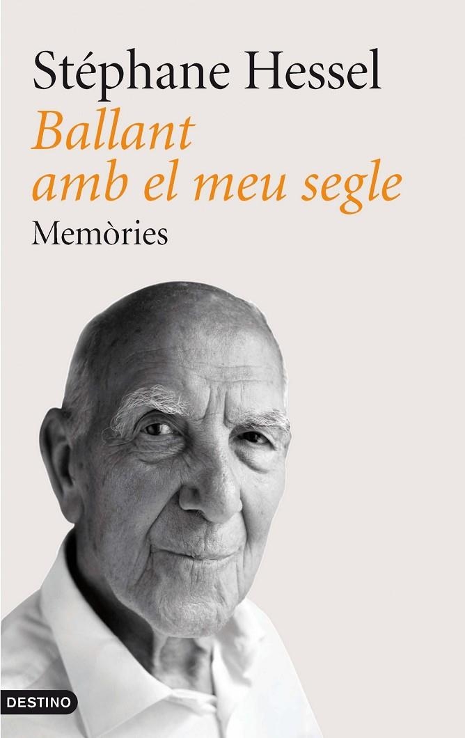 Ballant amb el meu segle. Memòries | 9788497102087 | Hessel, Stéphane | Llibres.cat | Llibreria online en català | La Impossible Llibreters Barcelona