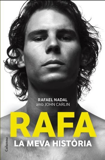 Rafa, la meva història | 9788466414340 | Carlin, John | Llibres.cat | Llibreria online en català | La Impossible Llibreters Barcelona