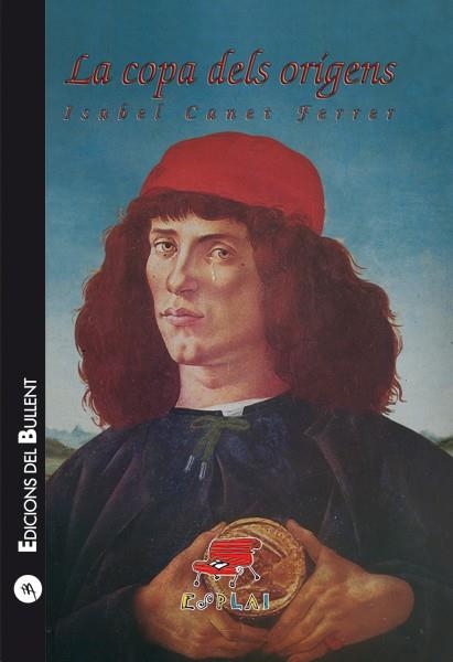 La copa dels origens | 9788499040721 | Canet Ferrer, Isabel | Llibres.cat | Llibreria online en català | La Impossible Llibreters Barcelona