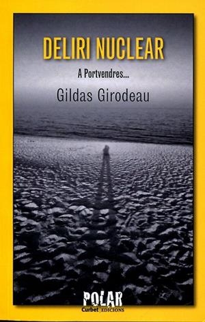 Deliri nuclear | 9788492718801 | Girodeau, Gildas | Llibres.cat | Llibreria online en català | La Impossible Llibreters Barcelona