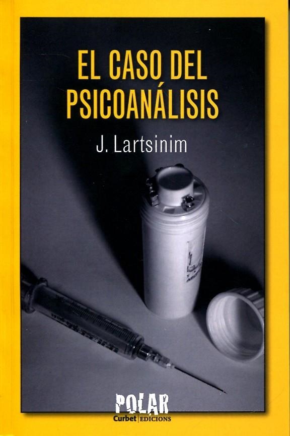 El caso del psicoanálisis | 9788492718818 | Lartsinim, J. | Llibres.cat | Llibreria online en català | La Impossible Llibreters Barcelona