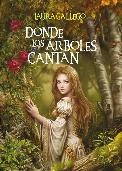 DÓNDE LOS ÁRBOLES CANTAN | 9788467550030 | GALLEGO GARCÍA, LAURA | Llibres.cat | Llibreria online en català | La Impossible Llibreters Barcelona