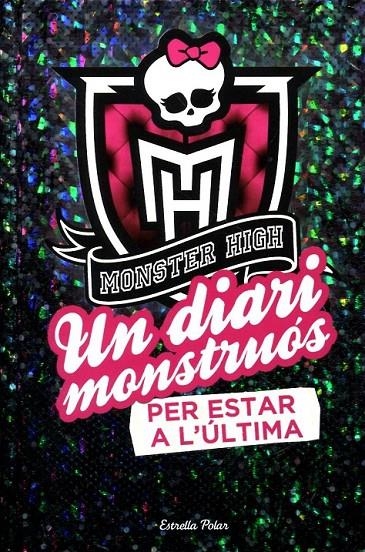 Un diari monstruós per estar a l'úlima | 9788499326764 | Diversos | Llibres.cat | Llibreria online en català | La Impossible Llibreters Barcelona