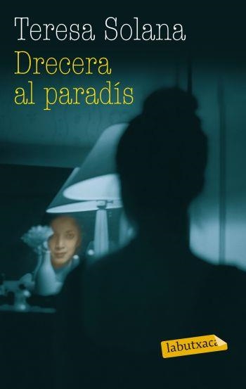 Drecera al paradís | 9788499303703 | Solana, Teresa | Llibres.cat | Llibreria online en català | La Impossible Llibreters Barcelona