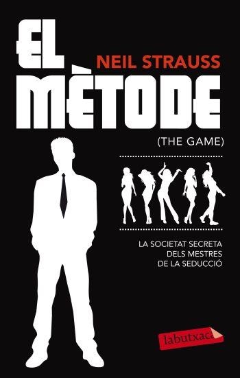 El mètode (The game). La societa secreta dels mestres de la seducció | 9788499303840 | Strauss | Llibres.cat | Llibreria online en català | La Impossible Llibreters Barcelona