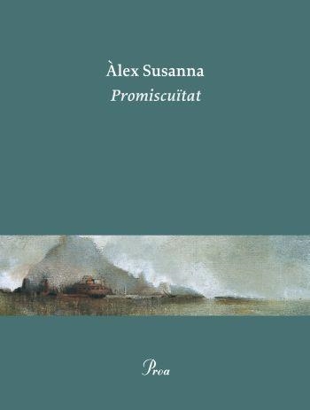 Promiscuïtat | 9788475882642 | Susanna, Àlex | Llibres.cat | Llibreria online en català | La Impossible Llibreters Barcelona