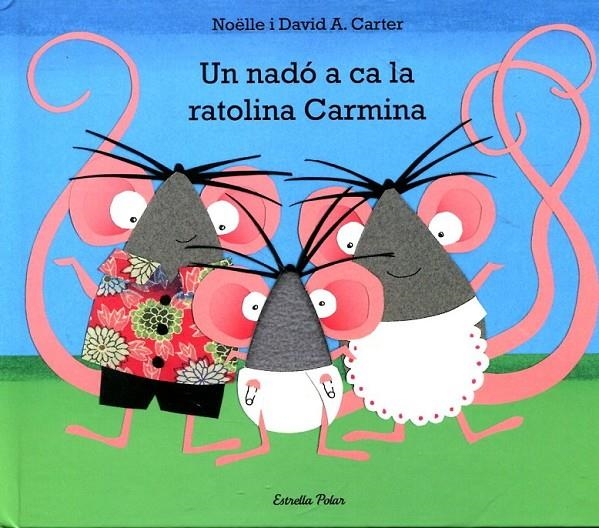 Un nadó a ca la ratolina Carmina | 9788499325538 | Carter, David i Noëlle | Llibres.cat | Llibreria online en català | La Impossible Llibreters Barcelona