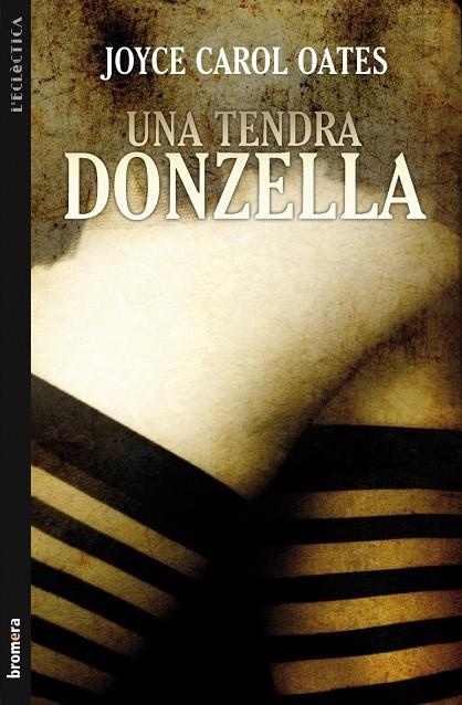 Una tendra donzella | 9788498248494 | Oates, Joyce Carol | Llibres.cat | Llibreria online en català | La Impossible Llibreters Barcelona