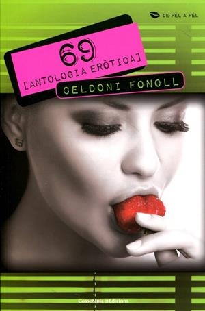 69 ANTOLOGIA ERÒTICA | 9788497919067 | Fonoll, Celdoni | Llibres.cat | Llibreria online en català | La Impossible Llibreters Barcelona