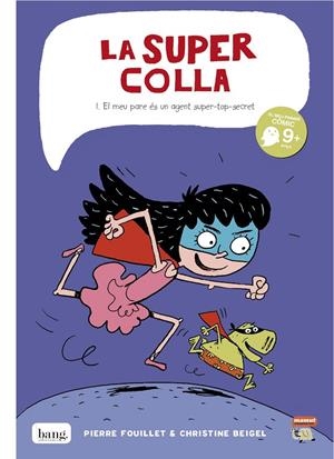 La Super Colla 1. El meu pare és un agent secret | 9788415051404 | Fouillet, Pierre | Llibres.cat | Llibreria online en català | La Impossible Llibreters Barcelona