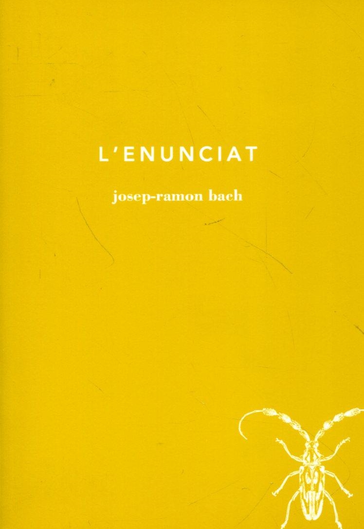 L'enunciat | 9788493858353 | Bach, Josep-Ramon | Llibres.cat | Llibreria online en català | La Impossible Llibreters Barcelona