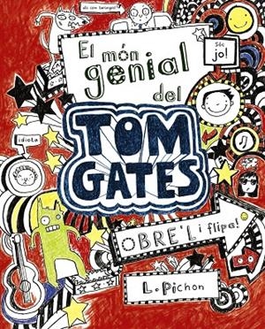 El món genial de Tom Gates. Obre'l i flipa | 9788499061306 | Pichon, L. | Llibres.cat | Llibreria online en català | La Impossible Llibreters Barcelona