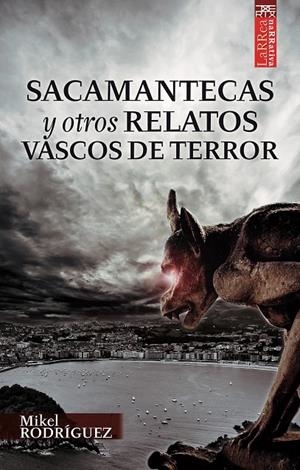 Sacamantecas y otors relatos vascos de terror | 9788471485229 | Rodríguez, Mikel | Llibres.cat | Llibreria online en català | La Impossible Llibreters Barcelona