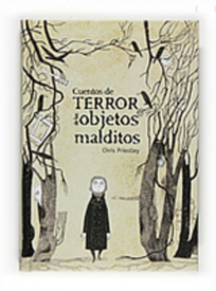 Cuentos de terror de los objetos malditos | 9788467535082 | Priestley, Chris | Llibres.cat | Llibreria online en català | La Impossible Llibreters Barcelona