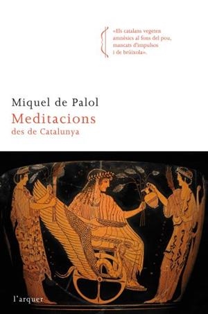 Meditacions des de Catalunya | 9788466414333 | Palol, Miquel de | Llibres.cat | Llibreria online en català | La Impossible Llibreters Barcelona