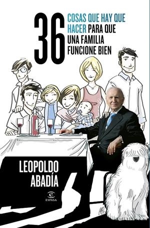 36 cosas que hay que hacer para que una familia funcione bien | 9788467037234 | Abadía, Leopoldo | Llibres.cat | Llibreria online en català | La Impossible Llibreters Barcelona