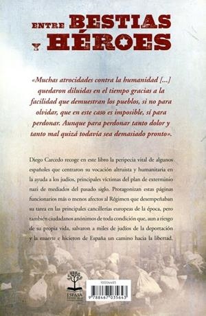 Entre bestias y héroes. Los españoles que plantaron cara al holocausto | 9788467035643 | Carcedo, Diego | Llibres.cat | Llibreria online en català | La Impossible Llibreters Barcelona