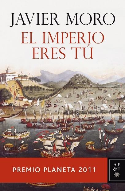 EL IMPERIO ERES TU (PREMIO PLANETA 2011) | 9788408104827 | Moro, Javier | Llibres.cat | Llibreria online en català | La Impossible Llibreters Barcelona