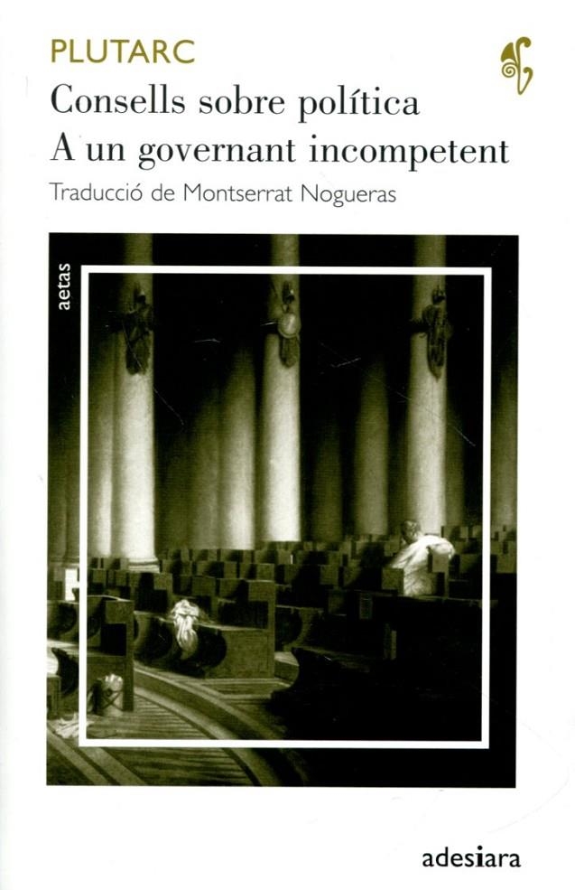 Consells sobre política. A un governant incompetent | 9788492405442 | Plutarc | Llibres.cat | Llibreria online en català | La Impossible Llibreters Barcelona