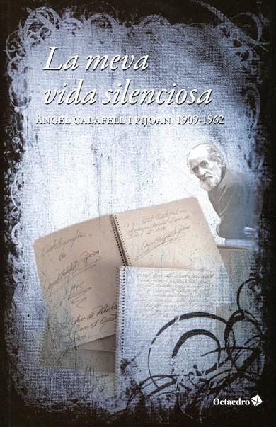 La meva vida silenciosa | 9788499211855 | Calafell i Pijoan, Àngel | Llibres.cat | Llibreria online en català | La Impossible Llibreters Barcelona