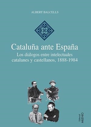 Cataluña ante España | 9788497434560 | Balcells, Albert | Llibres.cat | Llibreria online en català | La Impossible Llibreters Barcelona