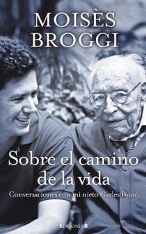 SOBRE EL CAMINO DE LA VIDA | 9788466649803 | BROGGI, MOISÉS/BRASÓ I RIUS, JORDI | Llibres.cat | Llibreria online en català | La Impossible Llibreters Barcelona