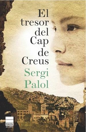 El tresor del Cap de Creus | 9788493897840 | Palol, Sergi | Llibres.cat | Llibreria online en català | La Impossible Llibreters Barcelona