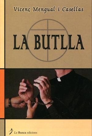 La Butlla | 9788496987760 | Mengual i Casellas, Vicenç | Llibres.cat | Llibreria online en català | La Impossible Llibreters Barcelona