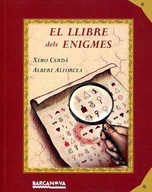 El llibre dels enigmes | 9788448928643 | Cerdà, Ximo; Alforcea, Albert | Llibres.cat | Llibreria online en català | La Impossible Llibreters Barcelona