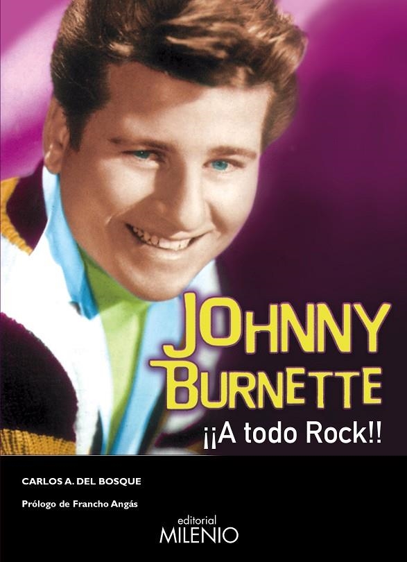 JOHNNY BURNETTE. ¡A TODO ROCK! | 9788497434546 | DEL BOSQUE REPRESA, CARLOS | Llibres.cat | Llibreria online en català | La Impossible Llibreters Barcelona