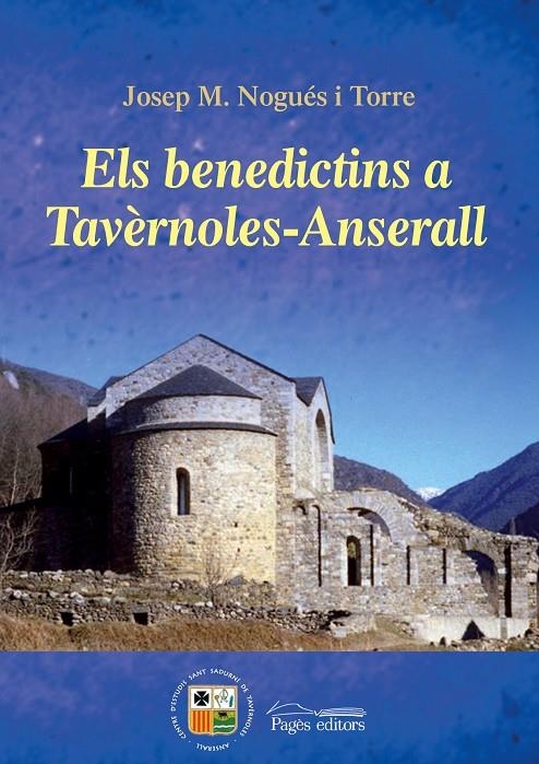 ELS BENEDICTINS A TAVÈRNOLES-ANSERALL | 9788499751368 | NOGUÉS TORRE, JOSEP MARIA | Llibres.cat | Llibreria online en català | La Impossible Llibreters Barcelona