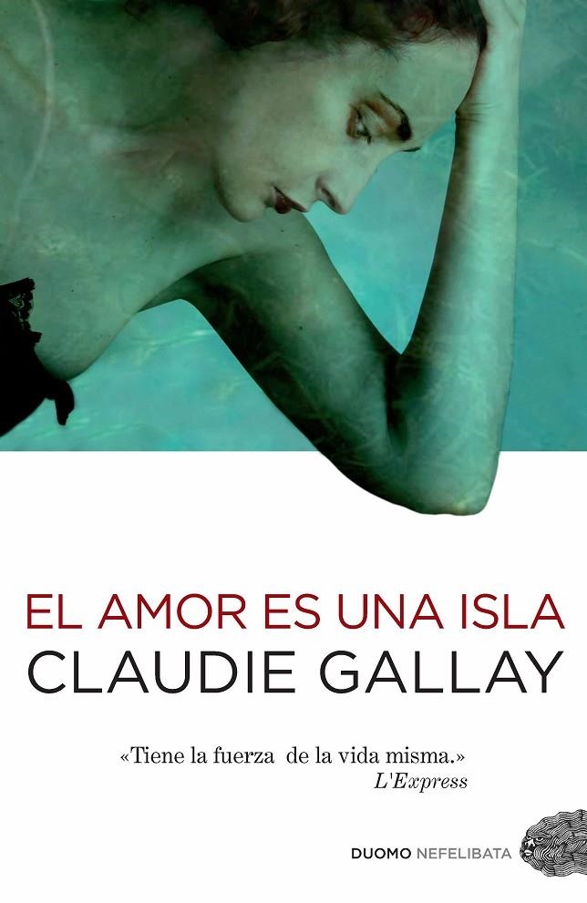 El amor es una isla | 9788415355083 | GALLAY, CLAUDIE | Llibres.cat | Llibreria online en català | La Impossible Llibreters Barcelona