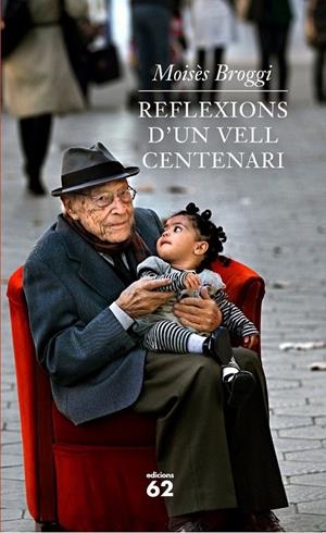 Reflexions d'un vell centenari | 9788429768640 | Broggi, Moisès | Llibres.cat | Llibreria online en català | La Impossible Llibreters Barcelona