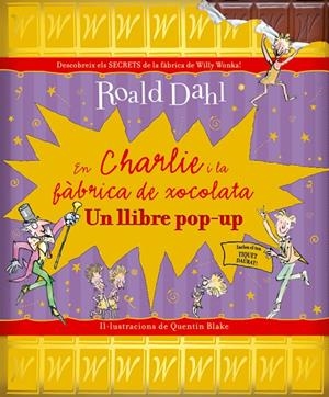 En Charlie i la fàbrica de xocolata. Un llibre pop-up | 9788498256680 | Dahl, Roal | Llibres.cat | Llibreria online en català | La Impossible Llibreters Barcelona