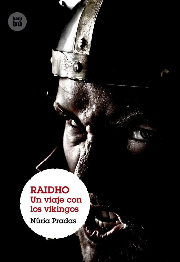 Raidho. Un viaje con los vikingos | 9788483431382 | Prasas, Núria | Llibres.cat | Llibreria online en català | La Impossible Llibreters Barcelona