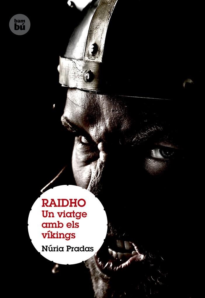 Raidho. Un viatge amb els víkings | 9788483431399 | Pradas, Núria | Llibres.cat | Llibreria online en català | La Impossible Llibreters Barcelona