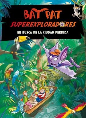 En busca de la ciudad perdida. Bat Pat | 9788484417521 | Pavanello, Roberto | Llibres.cat | Llibreria online en català | La Impossible Llibreters Barcelona