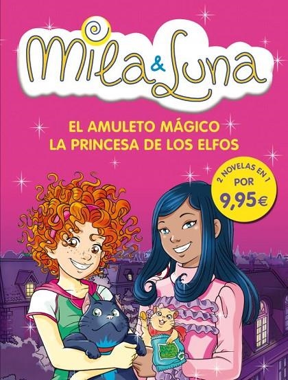 Mila & Luna. El amuleto mágico. La princesa de los elfos | 9788484418368 | Bat, Prunella | Llibres.cat | Llibreria online en català | La Impossible Llibreters Barcelona