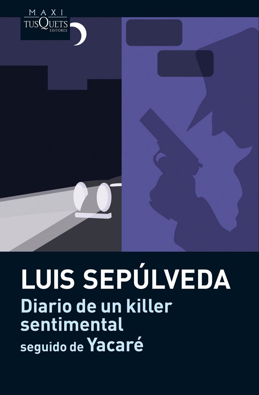 Diario de un killer sentimental seguido de Yacaré | 9788483835883 | Sepúlveda, Luis | Llibres.cat | Llibreria online en català | La Impossible Llibreters Barcelona