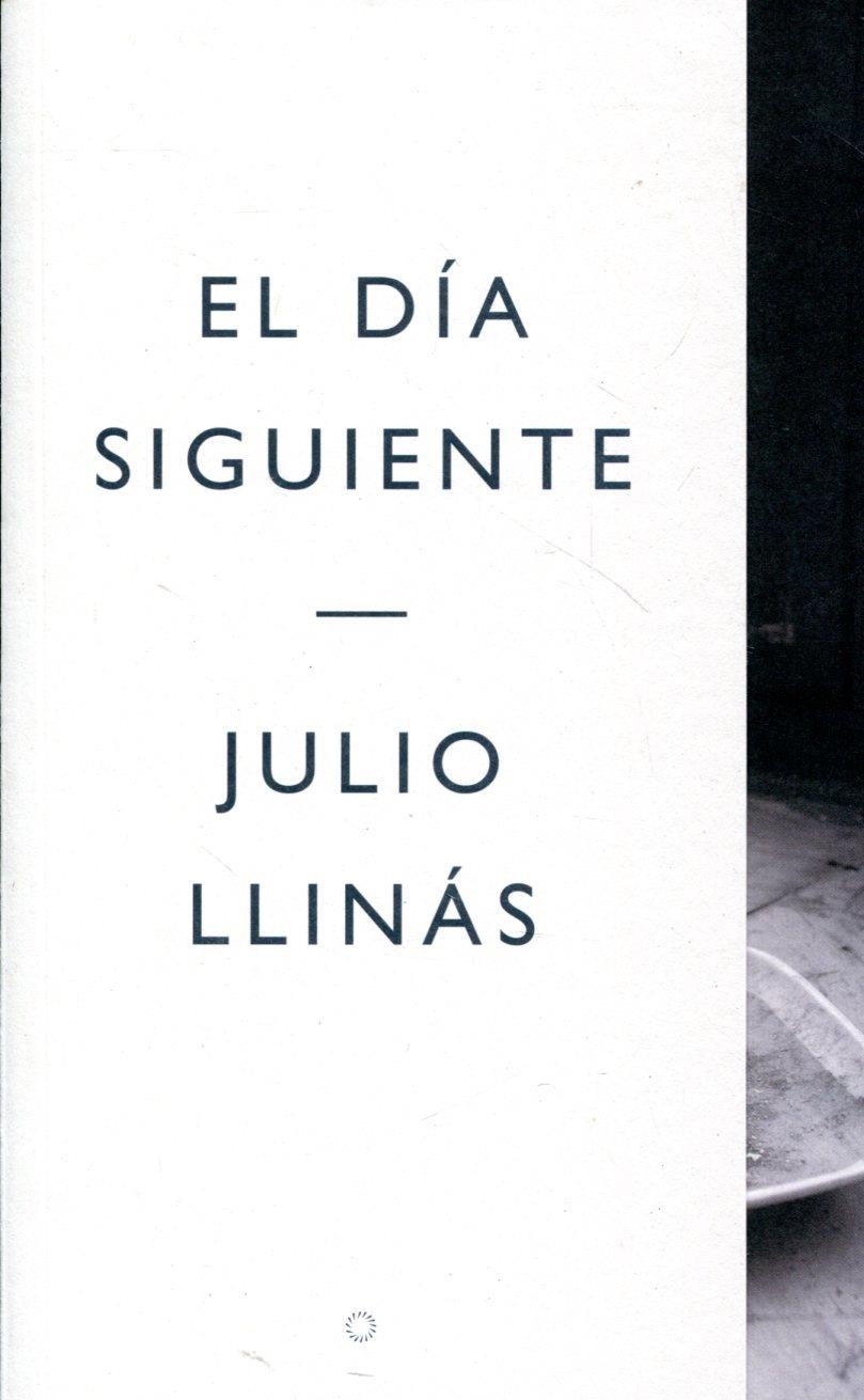 El dia siguiente | 9788492574780 | Llinàs, Julio | Llibres.cat | Llibreria online en català | La Impossible Llibreters Barcelona