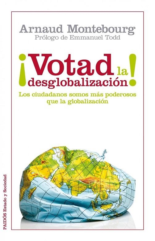 ¡Votad la desglobalizació! Los coiudadanos somos más poderosos que la globalización | 9788449326288 | Montebourg, Arnaud | Llibres.cat | Llibreria online en català | La Impossible Llibreters Barcelona