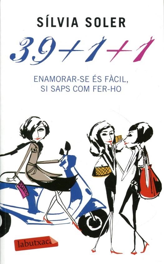 39+1+1. Enamorar-se és fàcil si saps com fer-ho | 9788499303727 | Soler, Sílvia | Llibres.cat | Llibreria online en català | La Impossible Llibreters Barcelona