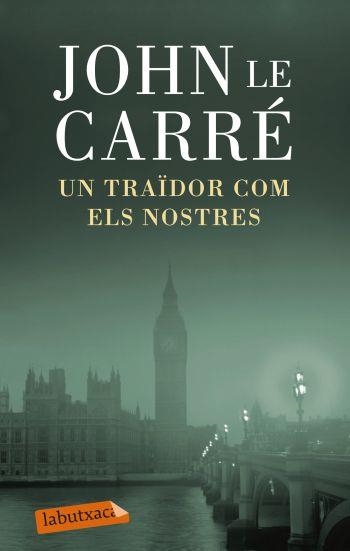 Un traïdor com els nostres | 9788499303772 | Le Carré, John | Llibres.cat | Llibreria online en català | La Impossible Llibreters Barcelona