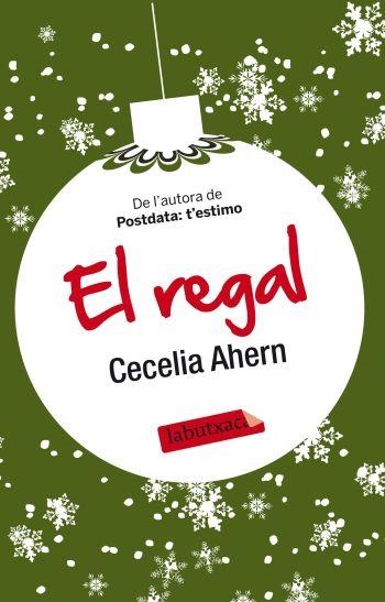 El regal | 9788499303673 | Ahern, Cecelia | Llibres.cat | Llibreria online en català | La Impossible Llibreters Barcelona