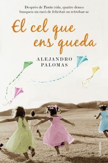 El cel que ens queda | 9788466412902 | Palomas, Alejandro | Llibres.cat | Llibreria online en català | La Impossible Llibreters Barcelona