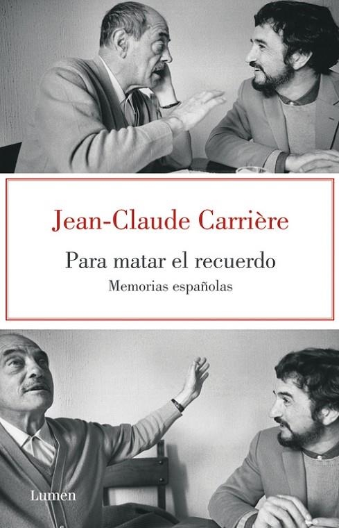 Para matar el recuerdo. Memorias españolas | 9788426418890 | Carrière, Jean-Claude | Llibres.cat | Llibreria online en català | La Impossible Llibreters Barcelona