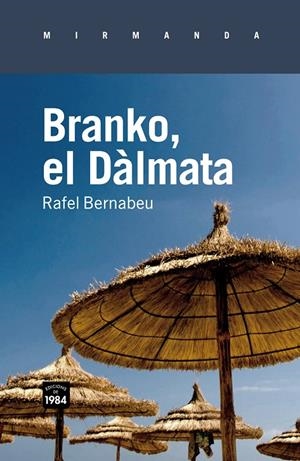 Branko, el Dàlmata | 9788492440689 | Bernabeu, Rafel | Llibres.cat | Llibreria online en català | La Impossible Llibreters Barcelona