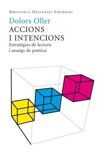 Accions i intencions. Estratègies de lectura i assaigs de poètica | 9788497874533 | Oller, Dolors | Llibres.cat | Llibreria online en català | La Impossible Llibreters Barcelona