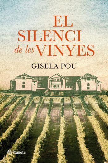 El silenci de les vinyes | 9788497082310 | Pou, Gisela | Llibres.cat | Llibreria online en català | La Impossible Llibreters Barcelona